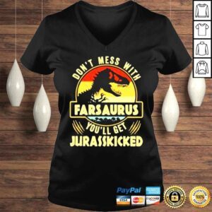 VLadies Dont Mess With Farsaurus Youll Get Jurasskicked Jurassic Park 2022 shirt