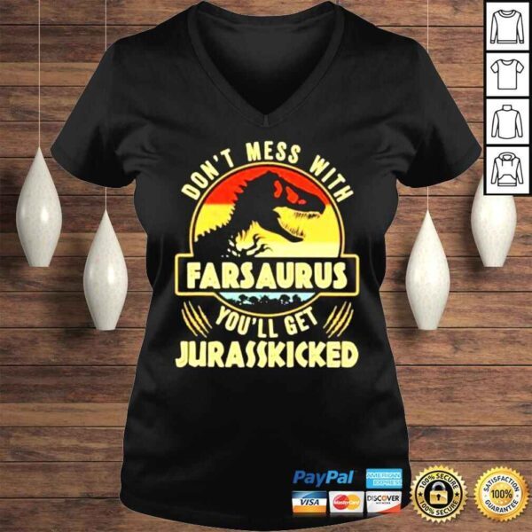 Dont Mess With Farsaurus Youll Get Jurasskicked Jurassic Park 2022 shirt - Image 2