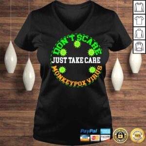 VLadies Dont scare just take care monkeypox virus shirt