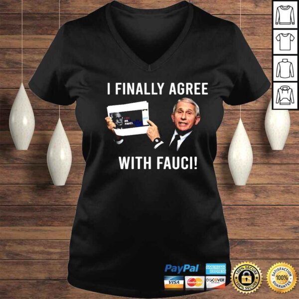 Dr Fauci I finally agree with Fauci shirt - Image 2