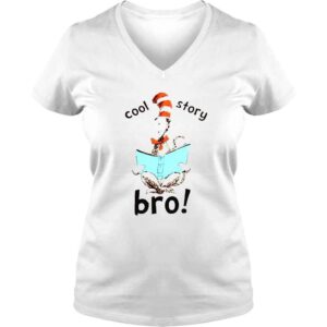 VLadies Dr Seuss Cool Story Bro shirt