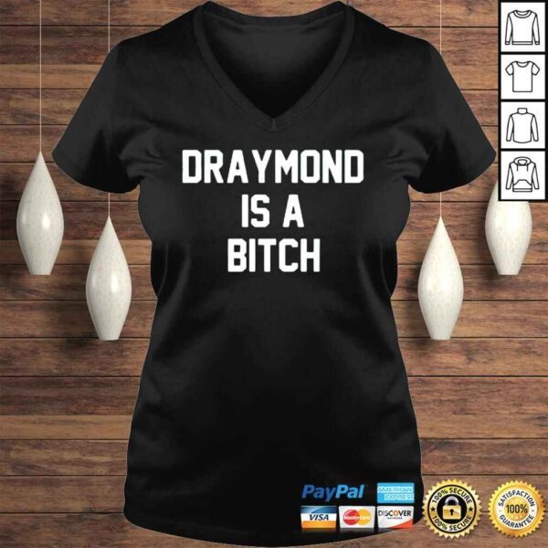 Draymond Is A Bitch Shirt - Image 2