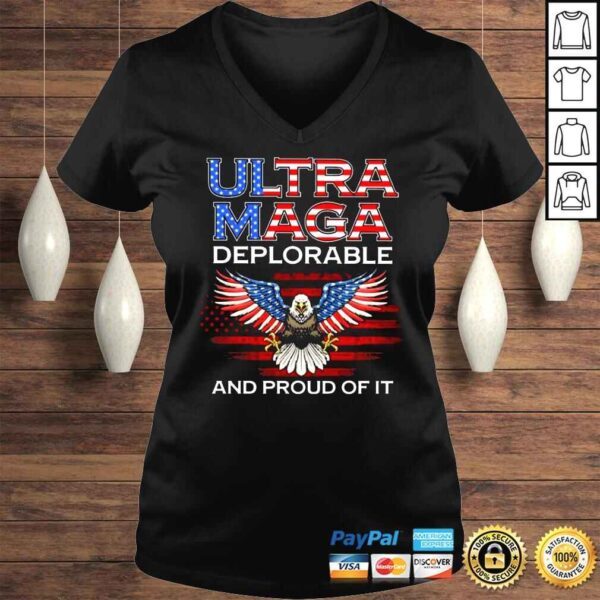 Eagle Ultra Maga Deplorable and proud of it American flag shirt - Image 2