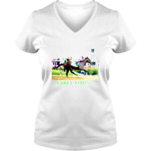 VLadies Early voting winner of the 147th running of the Preakness Stakes shirt