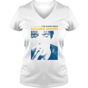 VLadies Echo and the bunnymen killin moon song shirt