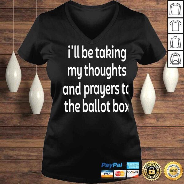 Emily winston colin kaepernick Ill be taking my thoughts and prayers to the ballot box shirt - Image 2