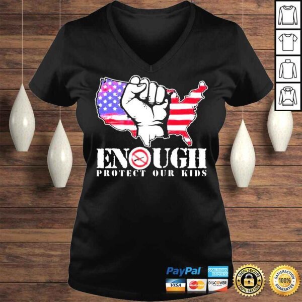 Enough protect our kids stop gun violence protect our kids not guns shirt - Image 2