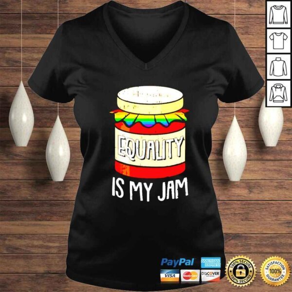 Equality Is My Jam shirt - Image 2