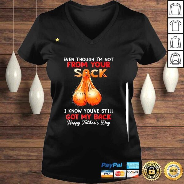 Even Though Im Not From Your Sack Shirt - Image 2