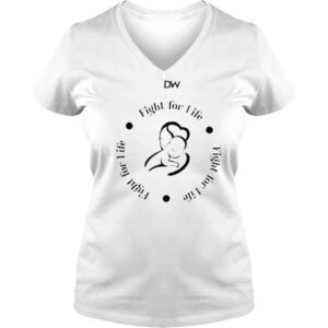 VLadies Fight for life daily wire shirt