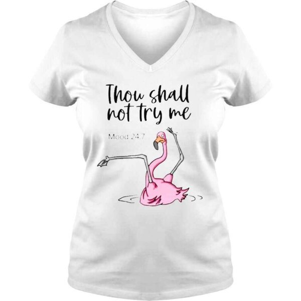 Flamingo thou shall not try me shirt - Image 2