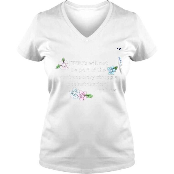 Flowers TERFs will not be part of the contemporary struggle against fascism Judith Butler shirt - Image 2