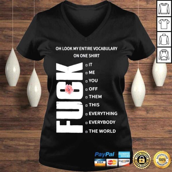 Fuck oh look my entire vocabulary on one shirt - Image 2