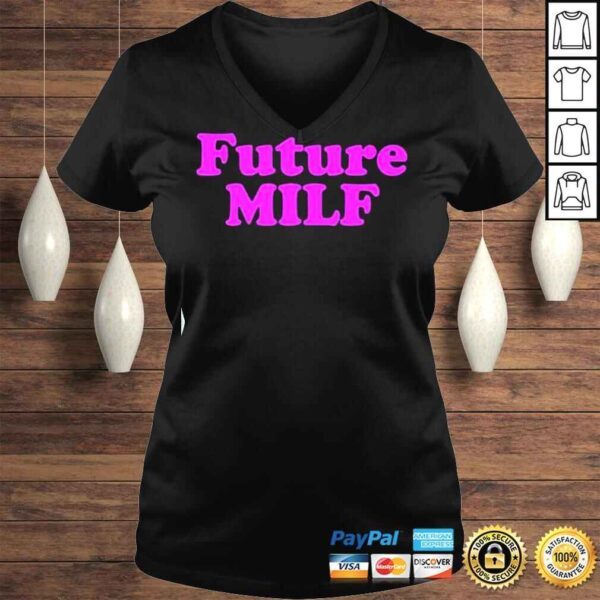 Future MILF Shirt - Image 2