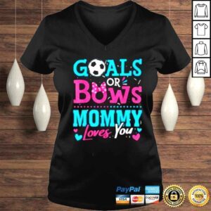 VLadies Gender Reveal Goals Or Bows Mommy Loves You Soccer Shirt