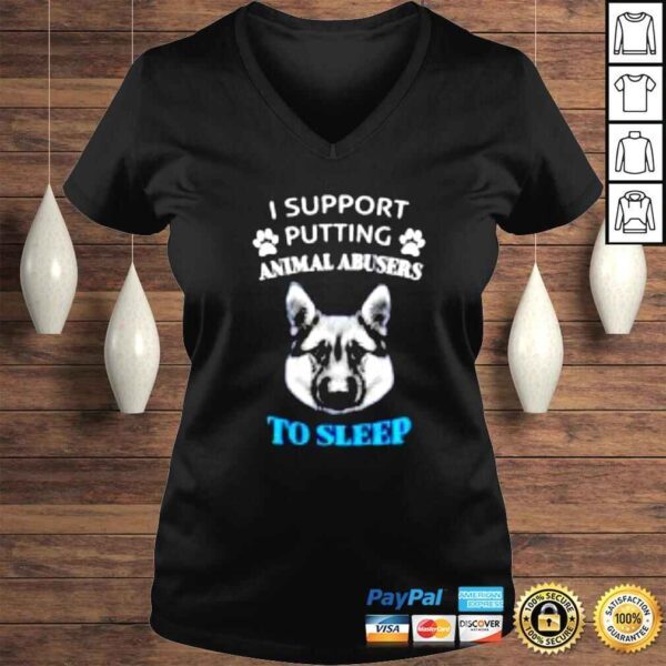 German Shepherd I support putting animal abusers to sleep shirt - Image 2