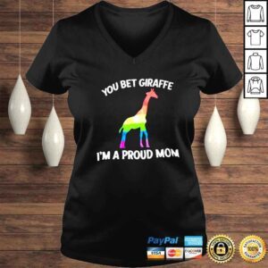 VLadies Giraffe LGBT you bet giraffe Im a proud Mom shirt