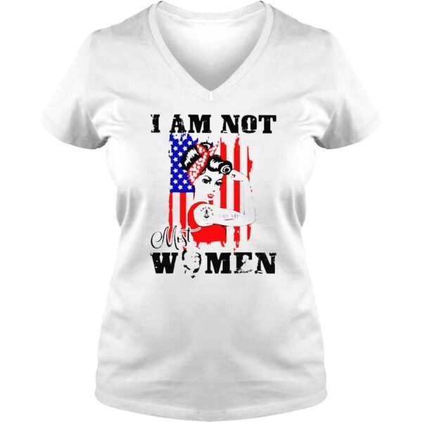 Girl strong Trump I am not most women shirt - Image 2