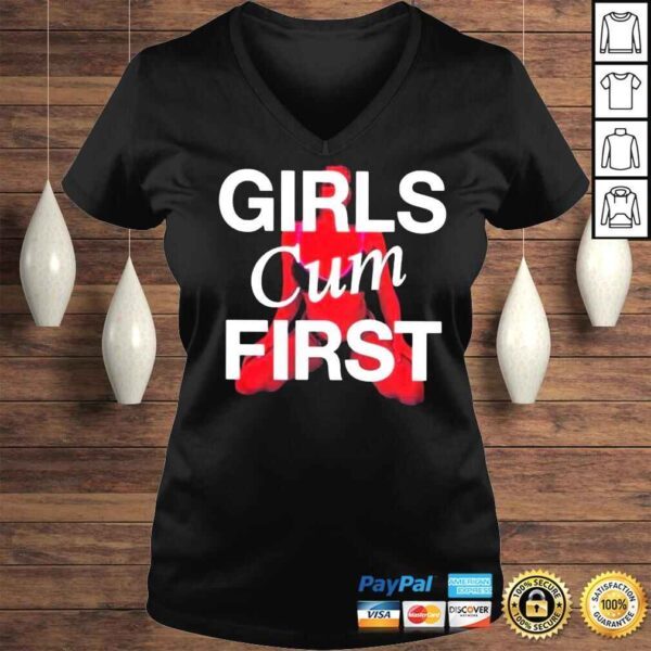 Girls Cum First Shirt - Image 2