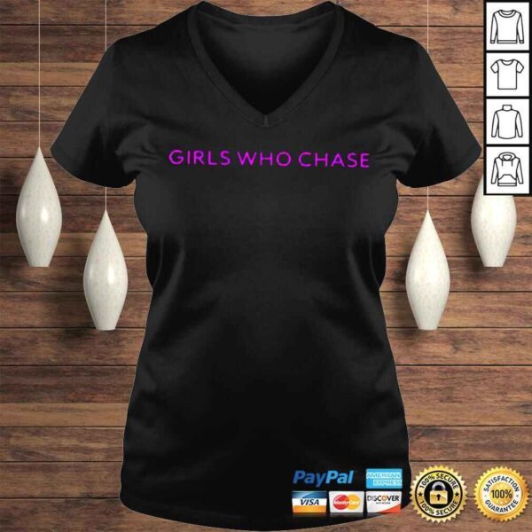 Girls who chase shirt - Image 2