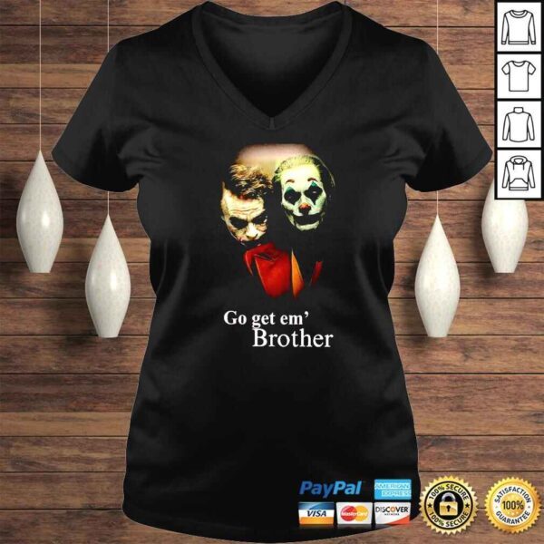 Go Get Em Brother TShirt - Image 2