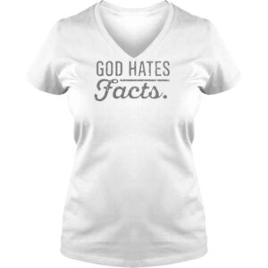 VLadies God Hates Facts Shirt