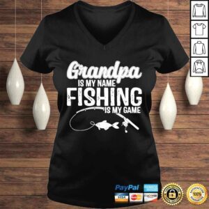 VLadies Grandpa is my name fishing is my game fathers day shirt