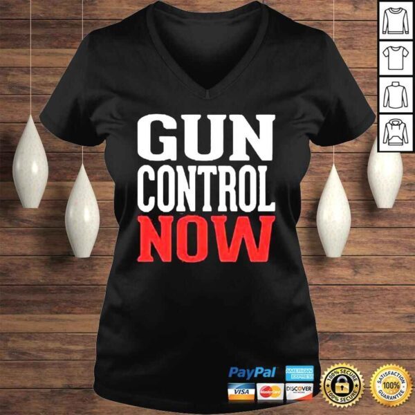 Gun control now end gun violence antI gun shirt - Image 2