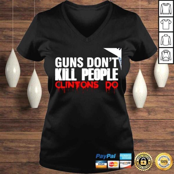 Guns dont kill people Clintons do horror shirt - Image 2