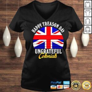 VLadies Happy Treason Day Ungrateful Colonials shirt