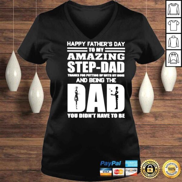 Happy fathers day to my amazing stepdad shirt - Image 2