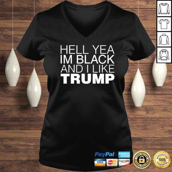 Hell Yea In Black And I Like Trump TShirt - Image 2