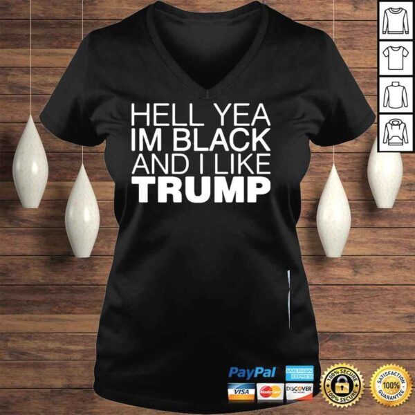 Hell yea in black and I like Trump 2022 shirt - Image 2