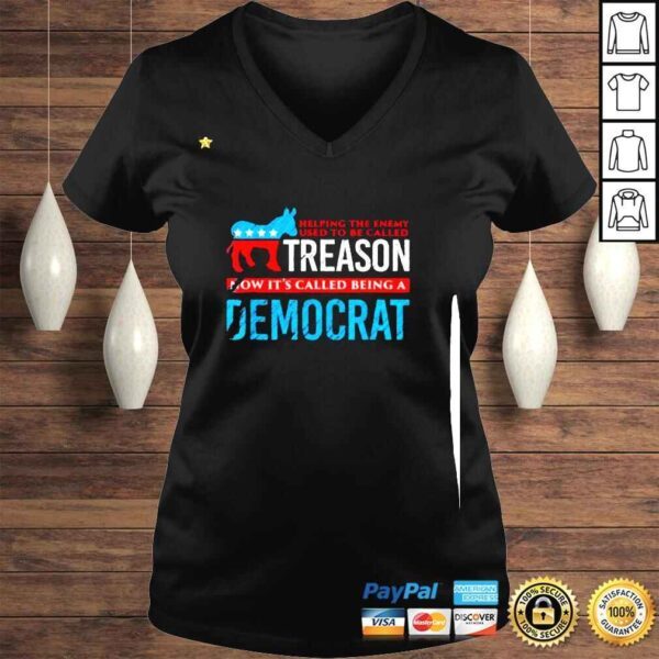 Helping The Enemy Used Tobe Called Treason Now It’s Democrat Shirt - Image 2