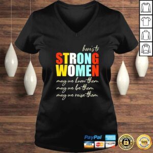 VLadies Heres to strong women may we know them shirt