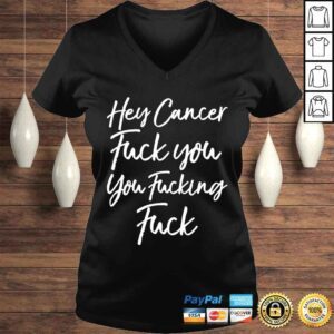 VLadies Hey Cancer Fuck You You Fucking Fuck 2022 Shirt