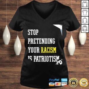 VLadies Hey Dark Maga stop pretending your racism is patriotism shirt