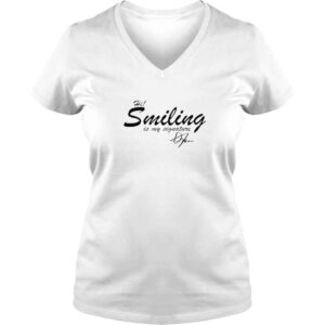 VLadies Hi Smiling Is My Signature TShirt