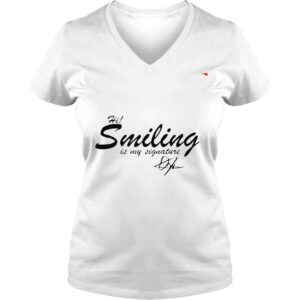 VLadies Hi smiling is my signature shirt