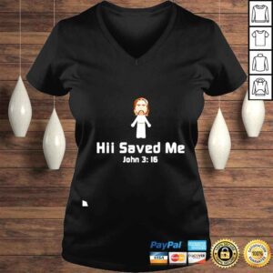 VLadies Hii Saved Me John 3 16 shirt