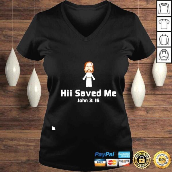 Hii Saved Me John 3 16 shirt - Image 2