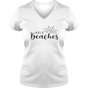 VLadies Hola Beaches Funny Beach Vacation Summer shirt