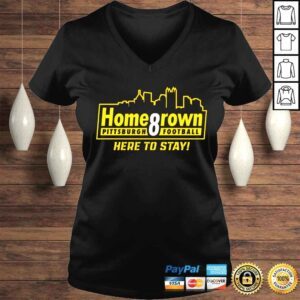 VLadies Homegrown Pittsburgh Football Here To Stay shirt