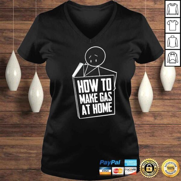 How to make gas at home funny book shirt - Image 2