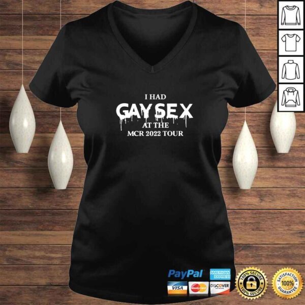 I Had Gay Sex At The Mcr 2022 Tour TShirt - Image 2