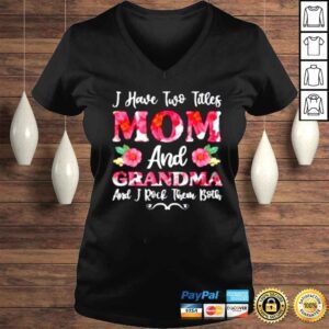 VLadies I Have Two Titles Mom And Grandma Floral Mothers Day Shirt