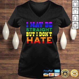 VLadies I May Be Straight But I Dont Hate Lgbt Proud Ally Pride Shirt