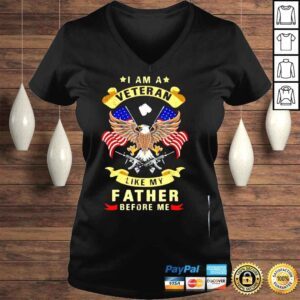 VLadies I am a veteran like my father before me shirt