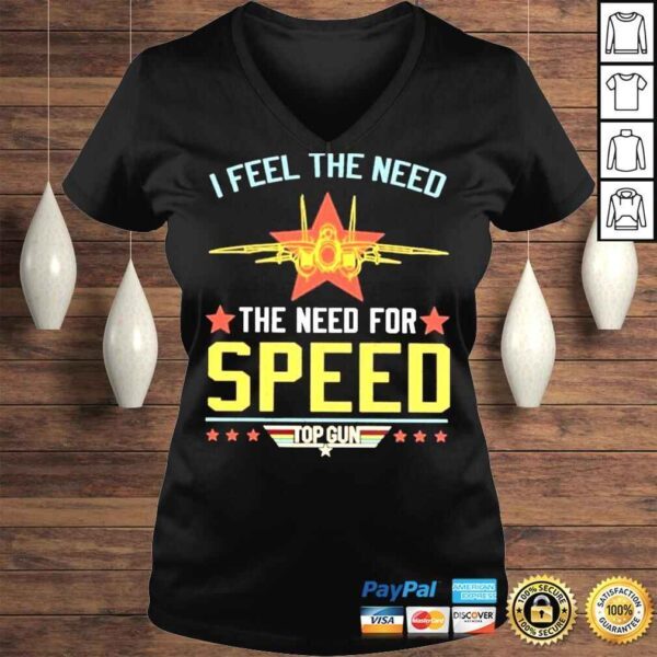 I feel the need the need for speed top gun shirt - Image 2