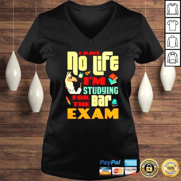 I have no life Im studying for the bar exam shirt - Image 2